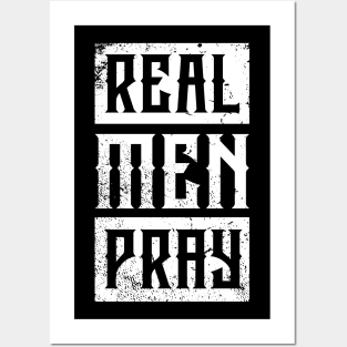 Real Men Pray Posters and Art